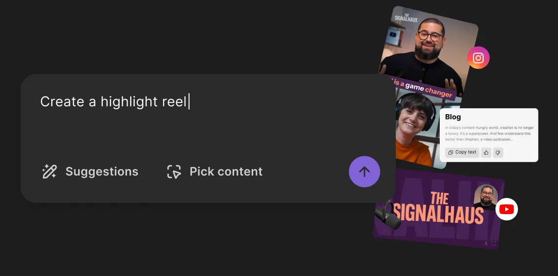 Dark interface with text input saying 'Create a highlight reel' and options for Suggestions and Pick content, alongside images representing social media content from The Signalhaus.